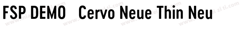 FSP DEMO   Cervo Neue Thin Neue Reg字体转换